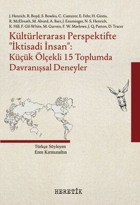 Kültürlerarası Perspektifte ‘‘İktisadi İnsan’’ -Küçük Ölçekli 15 Toplumda Davranışsal Deneyler - 1