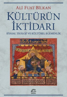 Kültürün İktidarı - İletişim Yayınları