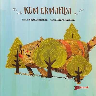 Kum Ormanda - Altıkırkbeş Yayınları