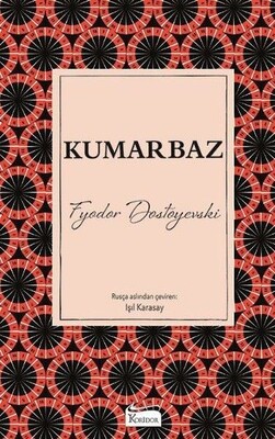 Kumarbaz (Bez Ciltli) - Koridor Yayıncılık