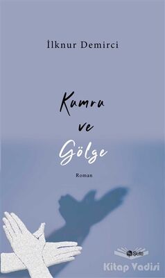 Kumru ve Gölge - 1