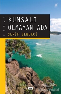 Kumsalı Olmayan Ada - Eşik Yayınları