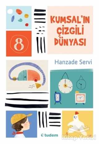 Tudem Yayınları - Kumsal'ın Çizgili Dünyası