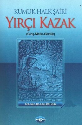 Kumuk Halk Şairi Yırçı Kazak - Akçağ Yayınları