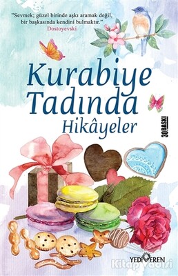 Kurabiye Tadında Hikayeler - Yediveren Yayınları