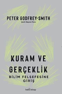 Kuram ve Gerçeklik: Bilim Felsefesine Giriş - Babil Kitap