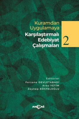 Kuramdan Uygulamaya Karşılaştırmalı Edebiyat Çalışmaları 2 - 1