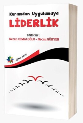 Kuramdan Uygulamaya Liderlik - Eğiten Kitap