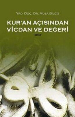 Kur'an Açısından Vicdan ve Değeri - 1