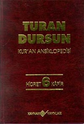 Kur’an Ansiklopedisi Cilt 6 Hicret-Kafir - Kaynak (Analiz) Yayınları