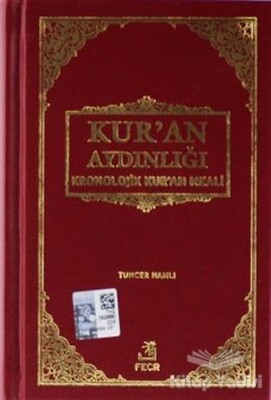 Kur'an Aydınlığı - Kronolojik Kur'an Meali (Ciltli, Şamua, Metinsiz) - Fecr Yayınları