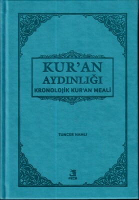 Kur'an Aydınlığı Kronolojik Kur'an Meali - Fecr Yayınları