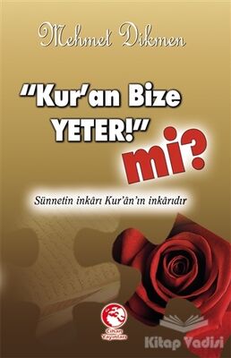 Kur'an Bize Yeter! mi? - 1