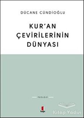 Kur’an Çevirilerinin Dünyası - 1