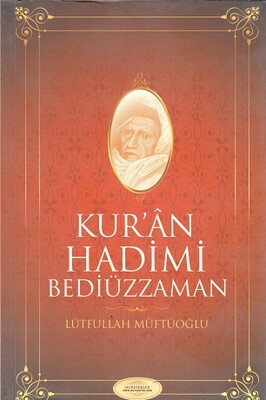 Kur'an Hadimi Bediüzzaman - Nureserler