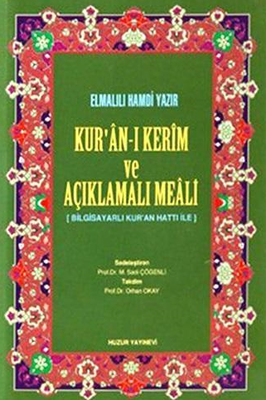 Kur’an-ı Kerim ve Açıklamalı Meali (Küçük Boy) - Huzur Yayınevi