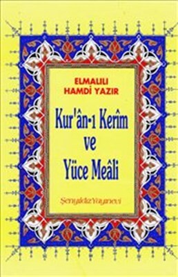 Kur'an-ı Kerim ve Yüce Meali (Rahle Boy-Ciltli) - Şenyıldız Yayınevi