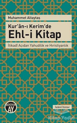 Kur'an-ı Kerim'de Ehl-i Kitap - Büyüyen Ay Yayınları
