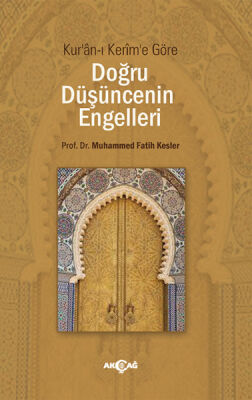 Kuran-ı Kerim'e Göre Doğru Düşüncenin Engelleri - 1