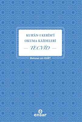 Kur'an-ı Kerim'i Okuma Kaideleri - Tecvid - Ensar Neşriyat