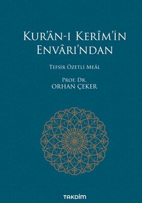 Kur’an-ı Kerim’in Envarı’ndan - Tefsir Özetli Meal - 1