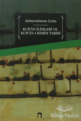 Kur’an İlimleri ve Kur’an-ı Kerim Tarihi - Dergah Yayınları