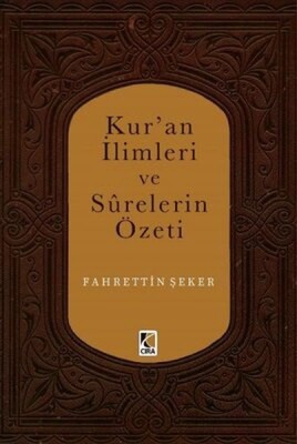 Kur'an İlimleri ve Surelerin Özeti - Çıra Yayınları