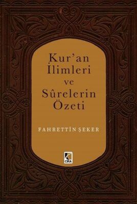 Kur'an İlimleri ve Surelerin Özeti - 1