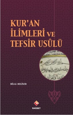 Kur'an İlimleri ve Tefsir Usulü - Rağbet Yayınları