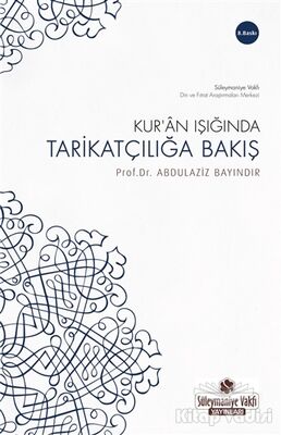 Kur’an Işığında Tarikatçılığa Bakış - 1