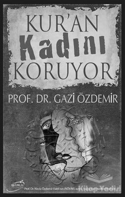 Kur’an Kadını Koruyor - 1