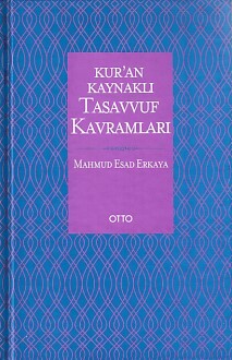 Kur'an Kaynaklı Tasavvuf Kavramları (Ciltli) - Otto Yayınları