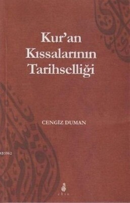 Kur'an Kıssalarının Tarihselliği - Ekin Yayınları