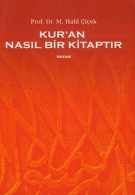 Kur’an Nasıl Bir Kitaptır - Beyan Yayınları