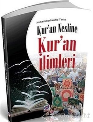 Kur'an Nesline Kur'an İlimleri - 1