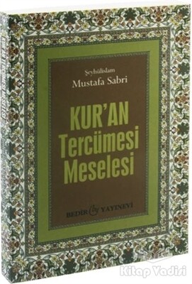 Kur'an Tercüme Meselesi - Bedir Yayınları