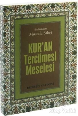 Kur'an Tercüme Meselesi - 1