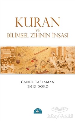 Kuran ve Bilimsel Zihnin İnşası - İstanbul Yayınevi