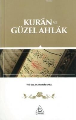 Kuran ve Güzel Ahlak - 1