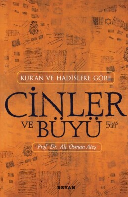 Kur’an ve Hadislere Göre Cinler-Büyü - Beyan Yayınları