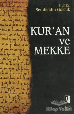 Kur’an ve Mekke - İz Yayıncılık