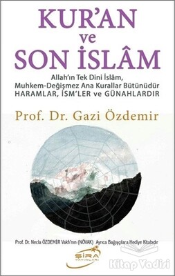 Kur'an ve Son İslam - Şira Yayınları