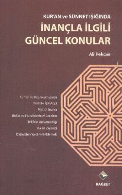 Kur'an ve Sünnet ışığında İnançla İlgili Güncel Konular - 1