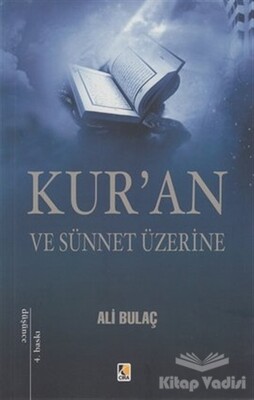 Kur’an ve Sünnet Üzerine - Çıra Yayınları