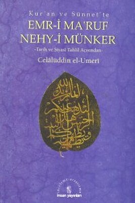 Kur’an ve Sünnet’te Emr-i Ma’ruf Nehy-i Münker - İnsan Yayınları