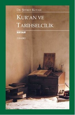 Kur'an ve Tarihselcilik - Beyan Yayınları