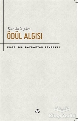 Kur’an’a Göre Ödül Algısı - Düşün Yayıncılık