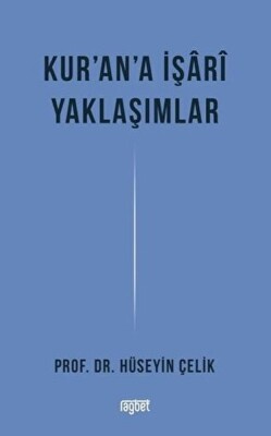 Kur'an'a İşari Yaklaşımlar - Rağbet Yayınları