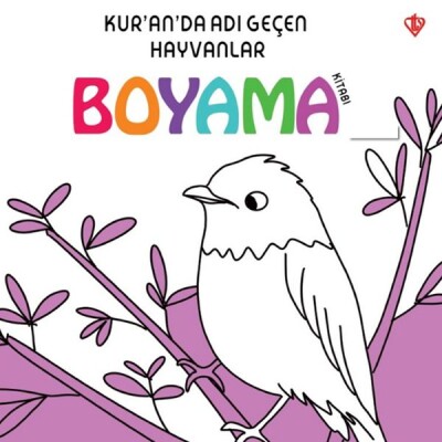 Kuranda Adı Geçen Hayvanlar - Boyama Kitabı - Türkiye Diyanet Vakfı Yayınları