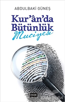 Kur'an'da Bütünlük Mucizesi - Etkileşim Yayınları